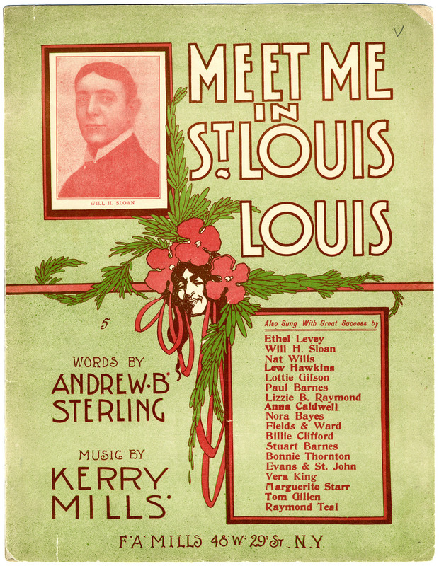 Meet me in St. Louis, Louis / words by Andrew B. Sterling ; music by Kerry Mills.