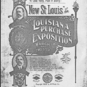 &quot;New St. Louis&quot;, or, The Louisiana Purchase Exposition : march and two step / by Bert Morgan.