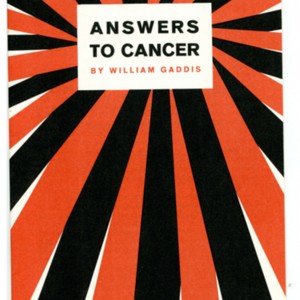 "Answers to Cancer" by William Gaddis